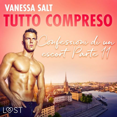 audiobook cover of Tutto compreso - Confessioni di un escort Parte II, by Vanessa Salt