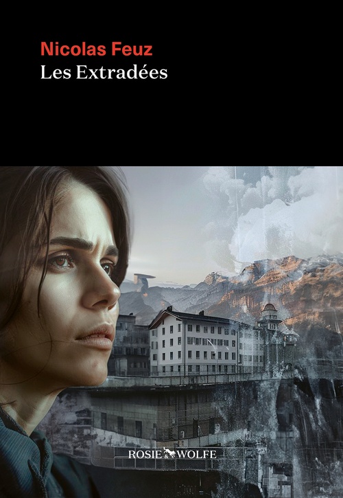 ebook cover of Les Extradées, by Nicolas Feuz