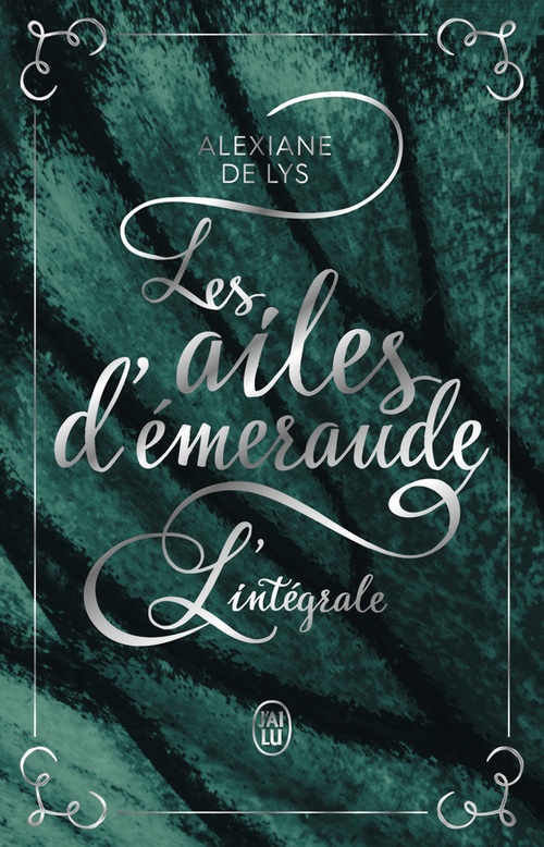 ebook cover of Les ailes d'émeraude (L'intégrale), by Alexiane de Lys