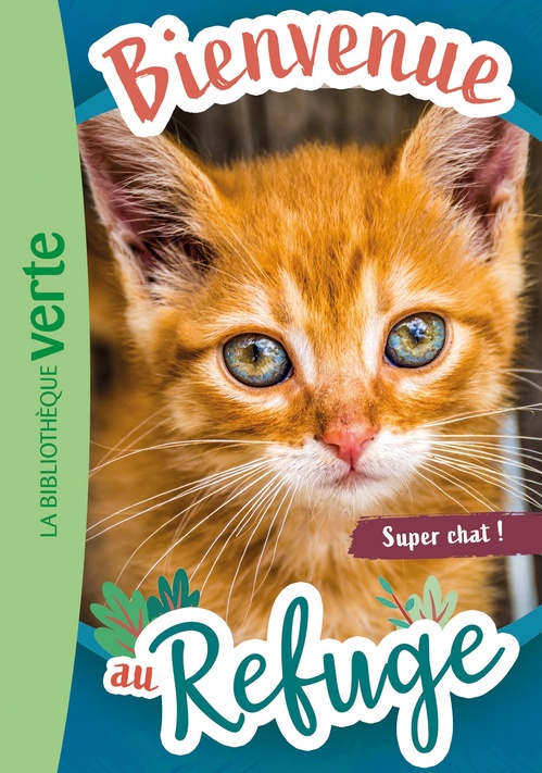 Couverture ebook de Bienvenue au refuge, Tome 15 - Super chat !, de Pascal Ruter
