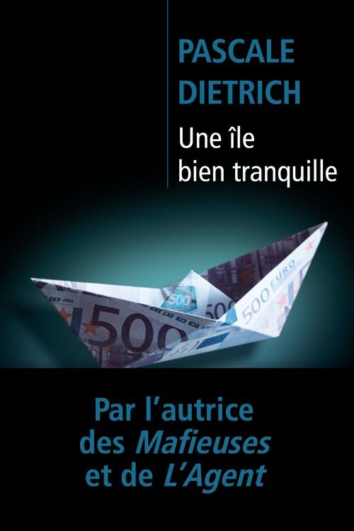 ebook cover of Une île bien tranquille, by Pascale Dietrich
