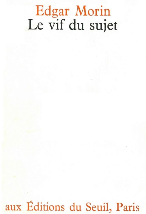 Couverture ebook de Le Vif du sujet, de Morin Edgar