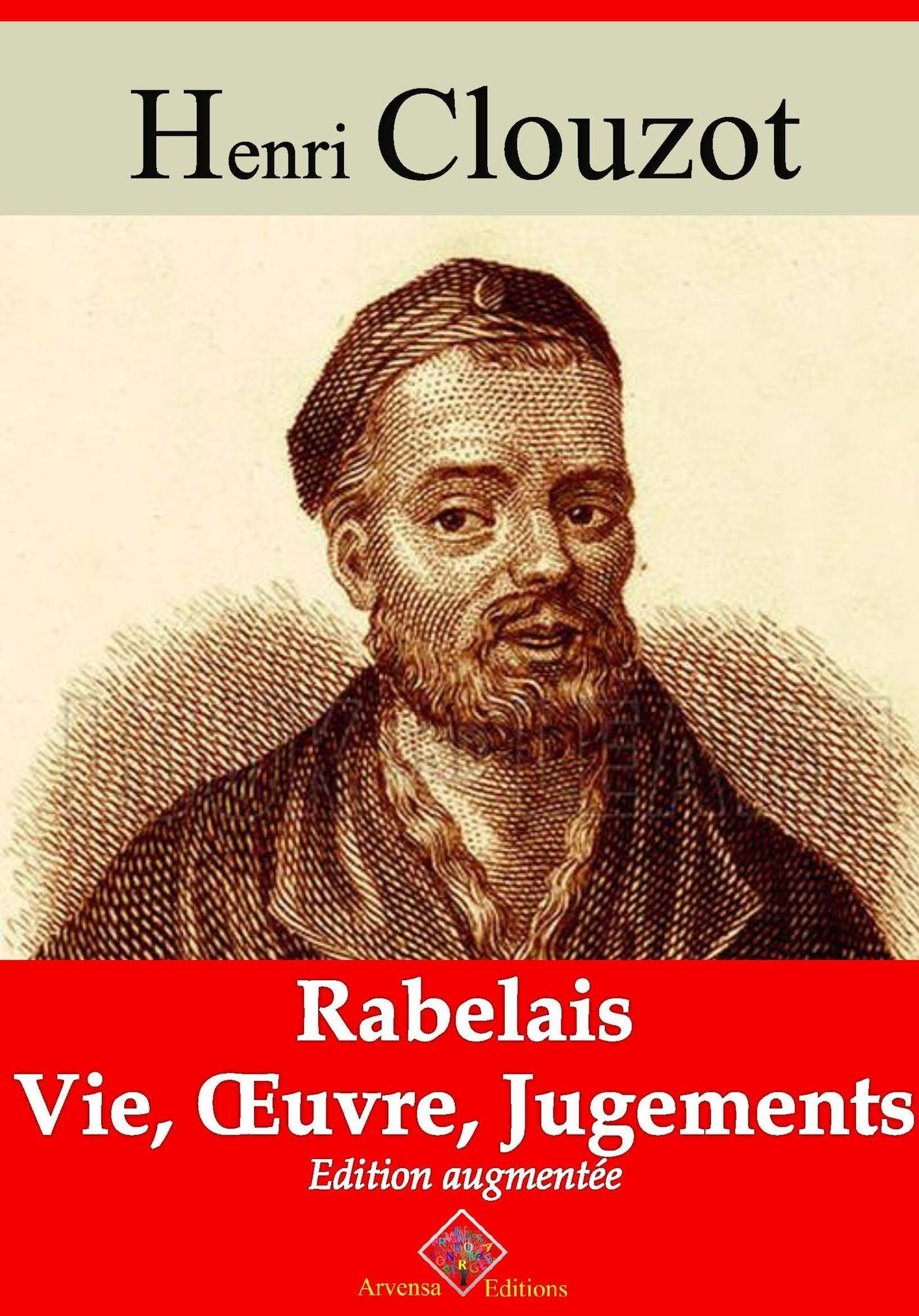 ebook cover of Rabelais : vie, oeuvre, jugements - suivi d'annexes, by Henri Clouzot