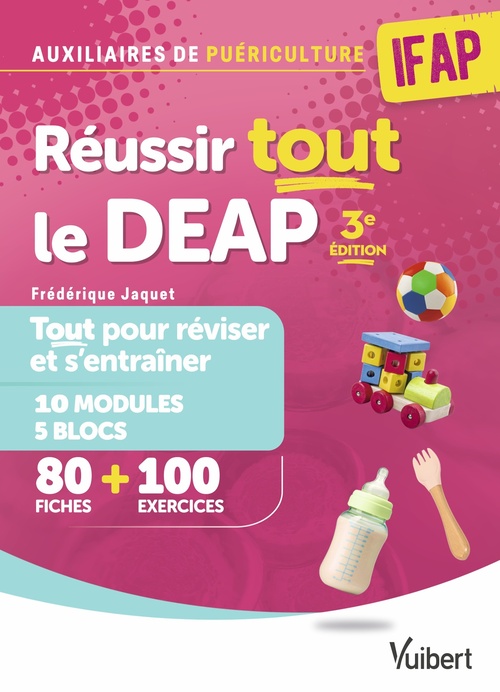 Couverture ebook de Réussir tout le DEAP en 80 fiches de révision et 100 entrainements - Pour les auxiliaires de puériculture, de Frédérique Jaquet