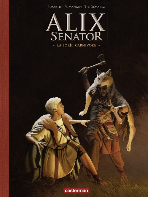 ebook cover of Alix Senator - Édition Deluxe (Tome 10) - La Forêt carnivore, by Jacques Martin, Valérie Mangin, Thierry Démarez