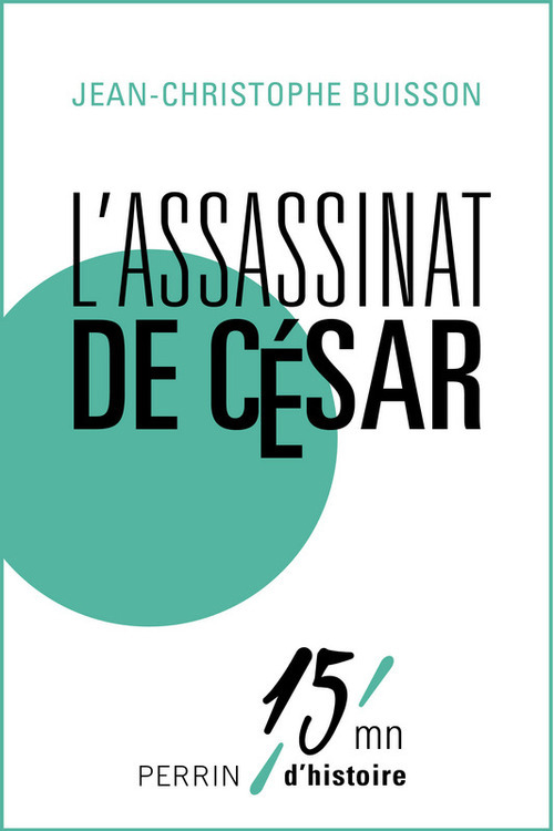 ebook cover of L'assassinat de César, by Jean-Christophe Buisson