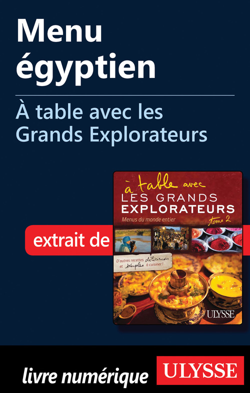 Couverture ebook de Menu égyptien - A table avec les Grands Explorateurs, de Maximilien Dauber