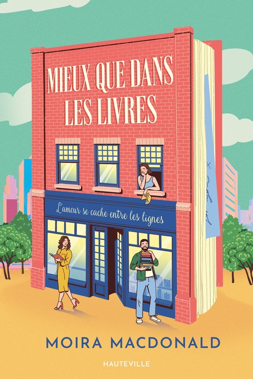 ebook cover of Mieux que dans les livres, by Moira Macdonald