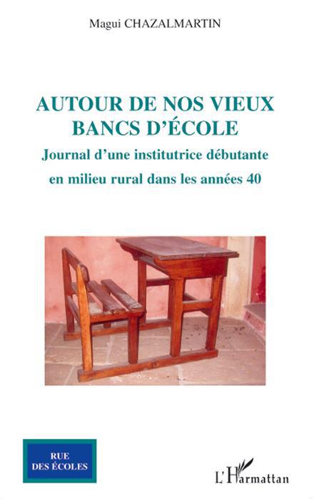 Couverture ebook de Autour de nos vieux bancs d'école, de Magui Chazal-martin