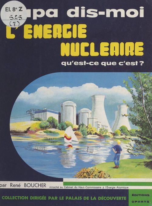 Couverture ebook de L'énergie nucléaire, qu'est-ce-que c'est ?, de Rene Boucher