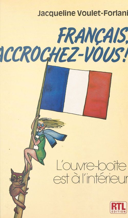 ebook cover of Français, accrochez-vous ! L'ouvre-boîte est à l'intérieur, by Jacqueline Voulet-Forlani