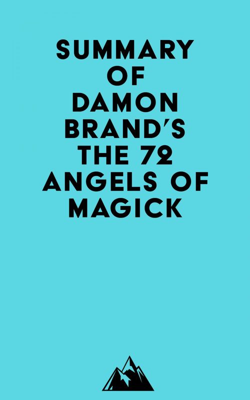 Couverture ebook de Summary of Damon Brand's The 72 Angels of Magick, de Everest Media