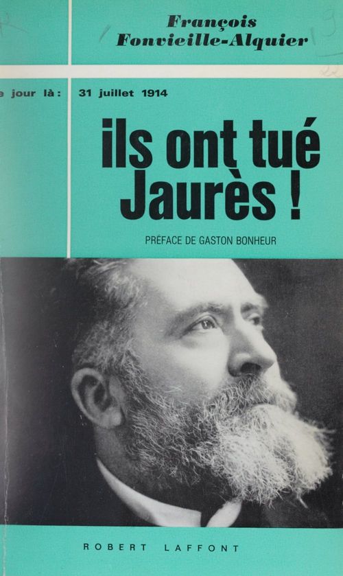 ebook cover of Ils ont tué Jaurès !, by François Fonvielle-alquier