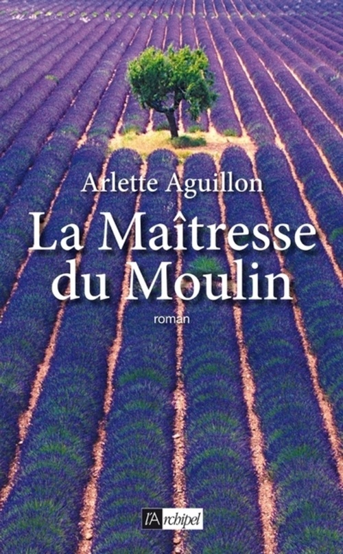 ebook cover of La Maîtresse du Moulin, by Arlette Aguillon