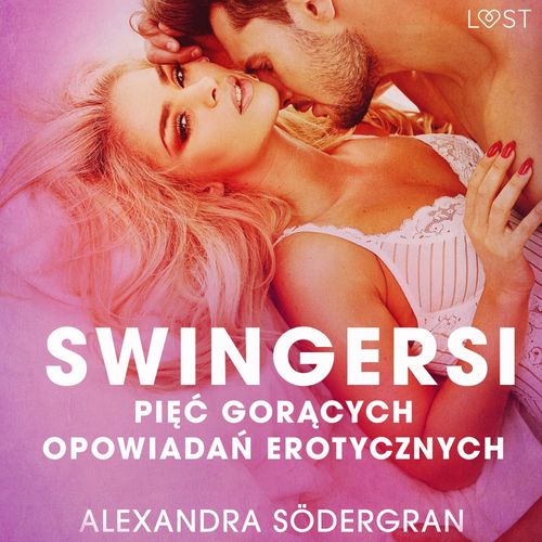 audiobook cover of Swingersi - pie´c goracych opowiada´n erotycznych, by Alexandra Sodergran