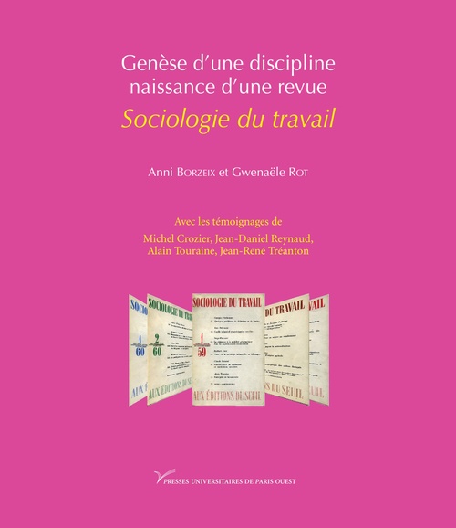 Couverture ebook de Genèse d´une discipline, naissance d´une revue : Sociologie du travail, de Anni Borzeix, Gwenaële Rot