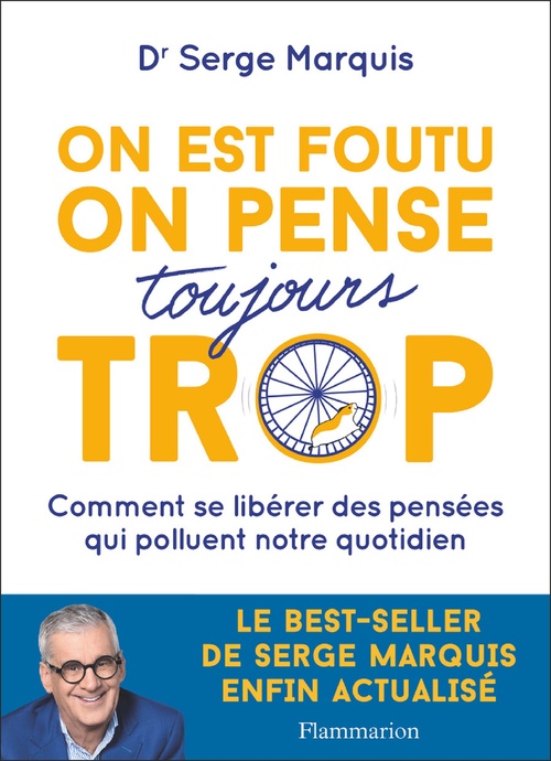 ebook cover of On est foutu on pense toujours trop, by Serge Marquis