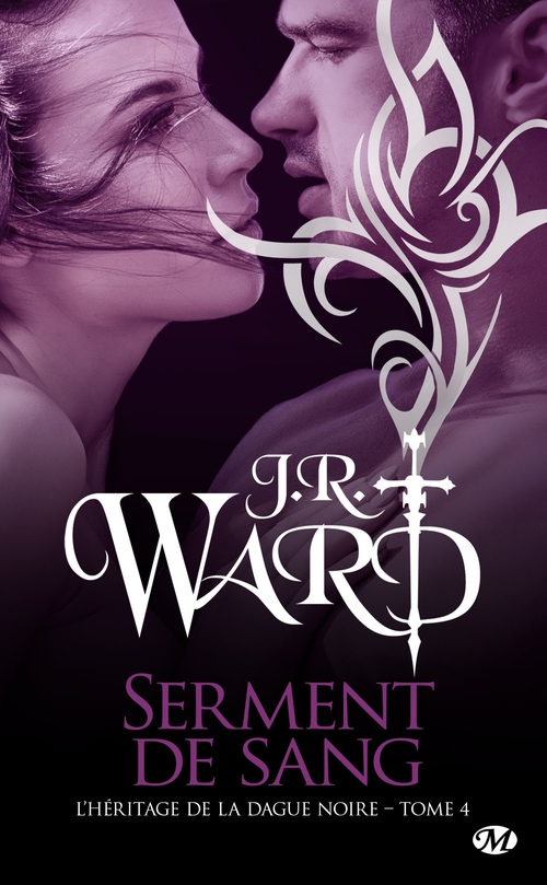 ebook cover of L'Héritage de la dague noire, T4 : Serment de sang, by J.R. Ward