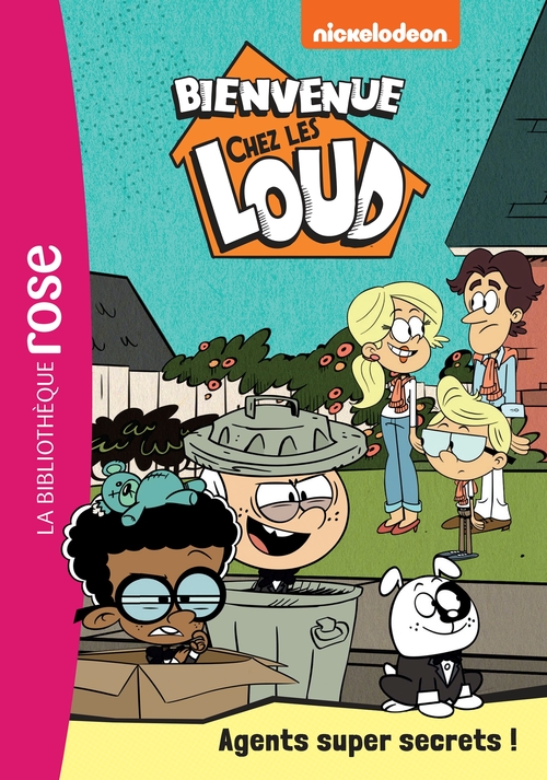 ebook cover of Bienvenue chez les Loud 34 - Agents super secrets !, by Nickelodeon