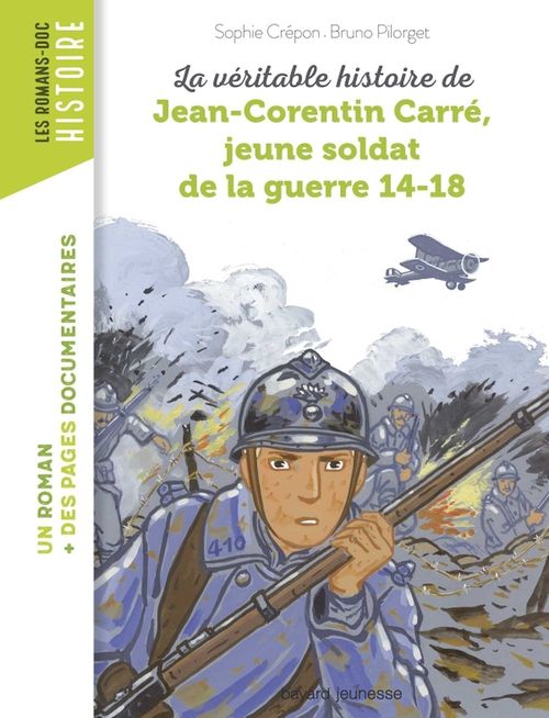 ebook cover of La véritable histoire de Jean-Corentin Carré, jeune soldat de la guerre 14-18, by Sophie CRÉPON