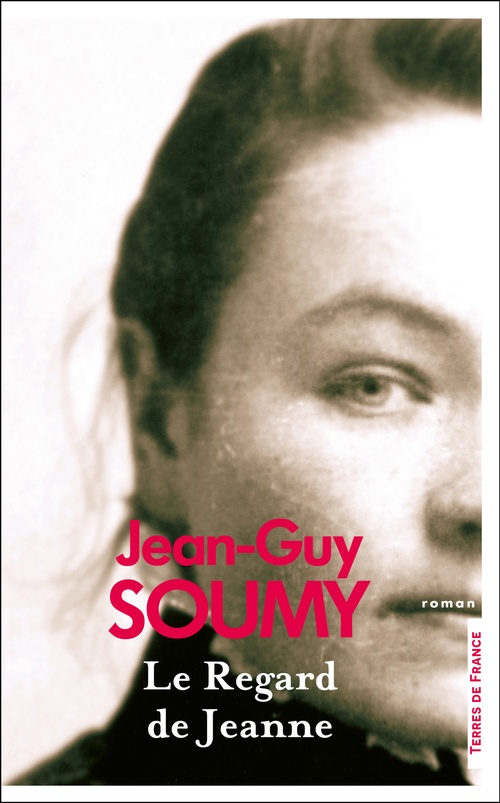 Couverture ebook de Le Regard de Jeanne, de Jean-Guy Soumy