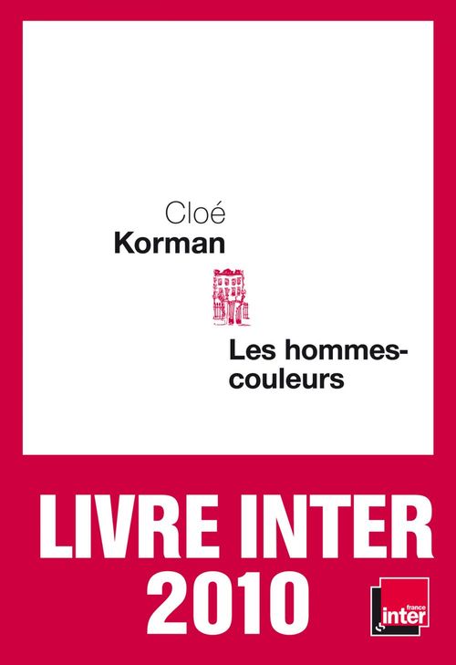 Couverture ebook de Les Hommes-couleurs - Prix du Livre Inter 2010, de Cloé Korman