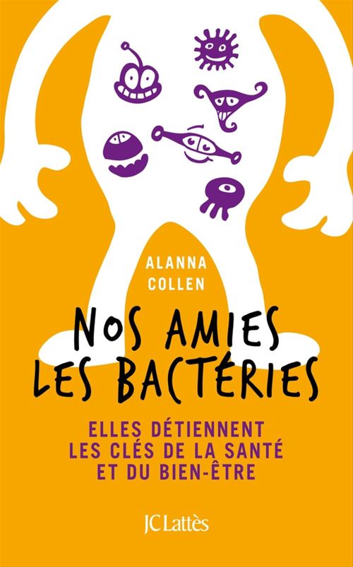 ebook cover of Nos amies les bactéries, by Alanna Collen, Marie Boudewyn