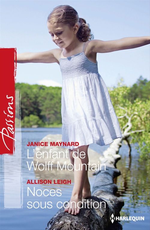 ebook cover of L'enfant de Wolff Mountain - Noces sous condition, by Allison Leigh, Janice Maynard