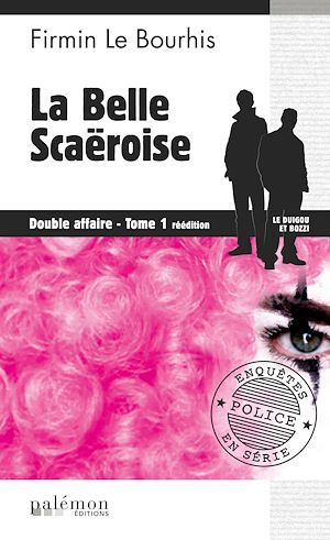 ebook cover of La belle Scaëroise : Double affaire - Tome 1, by Firmin Le bourhis