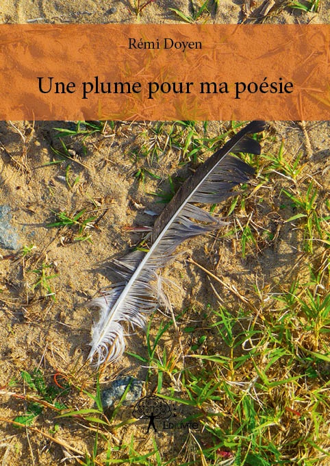 Couverture ebook de Une plume pour ma poésie, de Doyen Remi