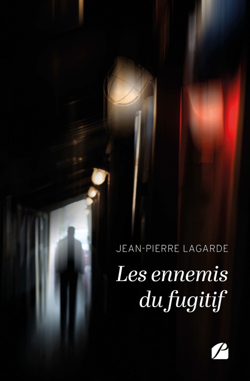 ebook cover of Les ennemis du fugitif, by Jean-Pierre Lagarde