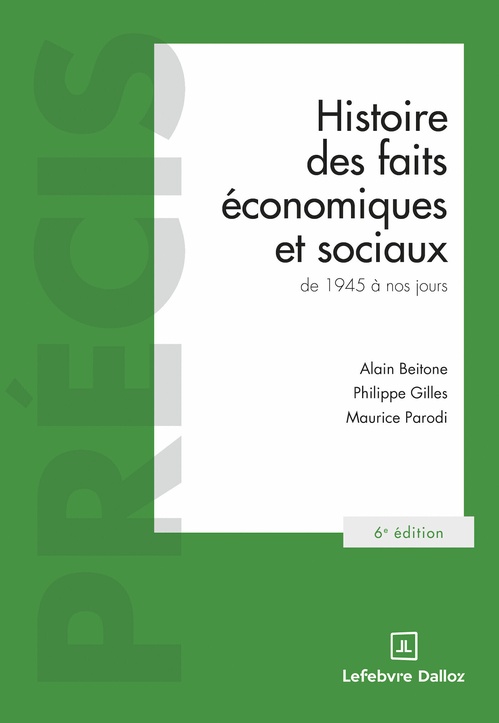 Couverture ebook de Histoire des faits économiques et sociaux de 1945 à nos jours 6ed, de Alain Beitone, Philippe Gilles, Maurice Parodi