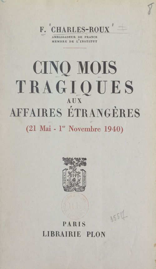 Couverture ebook de Cinq mois tragiques aux Affaires étrangères, 21 mai-1er novembre 1940, de Francois Charles-Roux