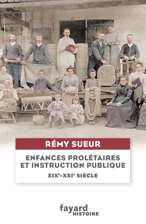 ebook cover of Enfances prolétaires et instruction publique, by Rémy Sueur