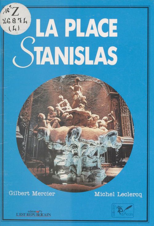 ebook cover of La Place Stanislas, by Gilbert Mercier, Michel Leclercq