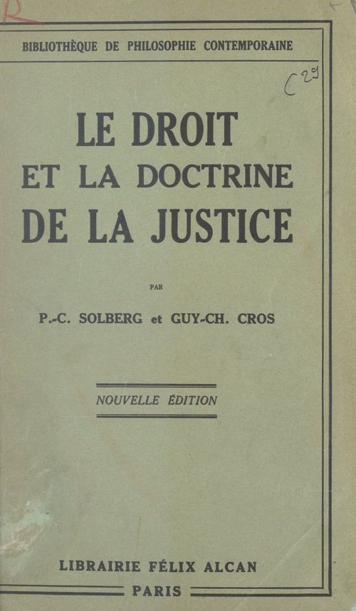 ebook cover of Le droit et la doctrine de la justice, by Guy-Charles Cros, P.-C. Solberg