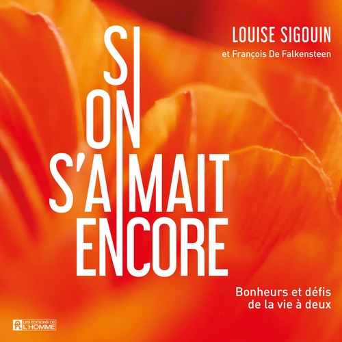 audiobook cover of Si on s'aimait encore, by Louise Sigouin
