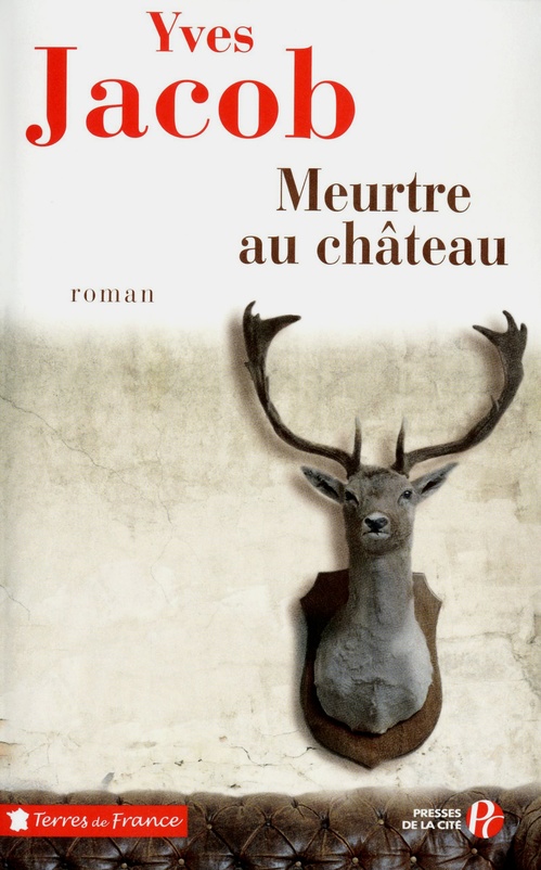 ebook cover of MEURTRE AU CHATEAU, by Yves Jacob