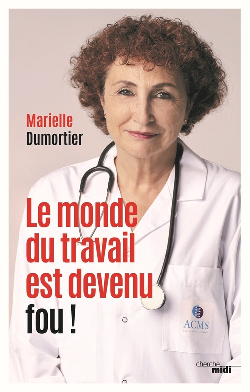 ebook cover of Le monde du travail est devenu fou, by Marielle Dumortier