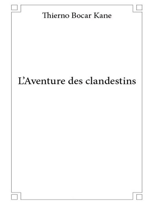 Couverture ebook de L'aventure des clandestins, de Thierno Bocar Kane