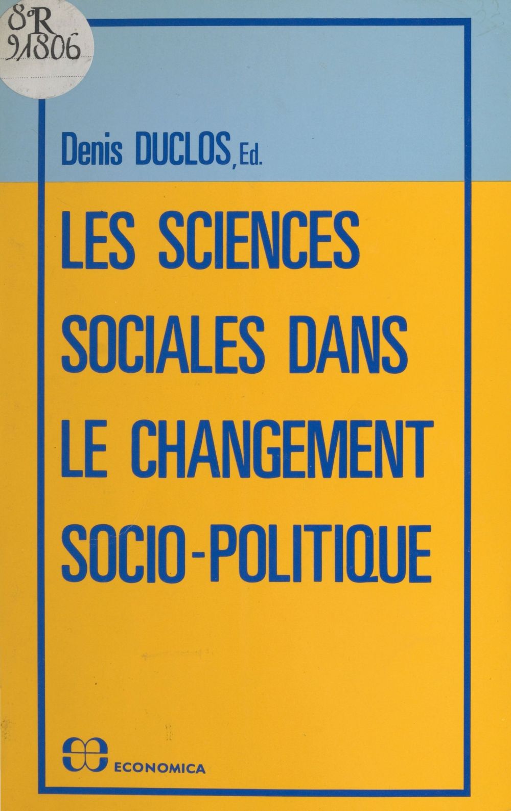Couverture ebook de Les sciences sociales dans le changement socio-politique, de Duclos/Denis