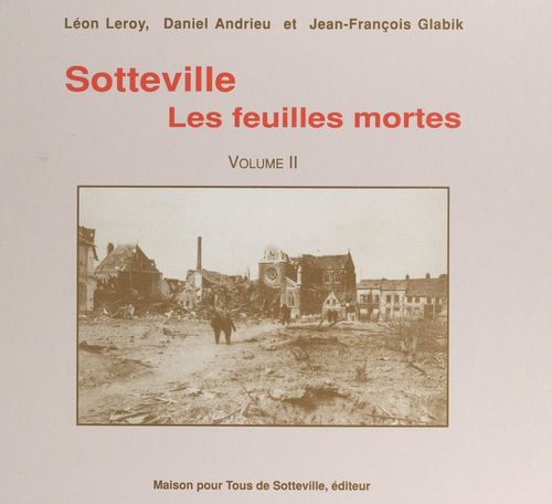 ebook cover of Sotteville (2). Les feuilles mortes, by Daniel Andrieu, Jean-Francois Glabik, Leon Leroy