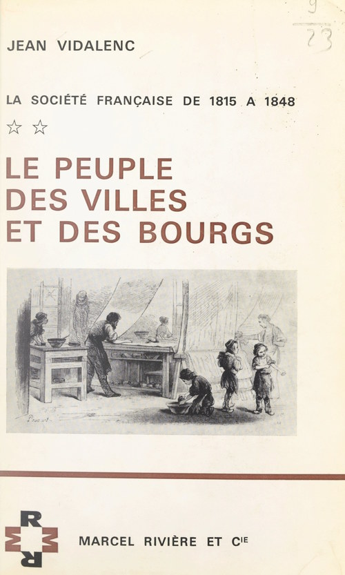 Couverture ebook de La société française de 1815 à 1848 (2). Le peuple des villes et des bourgs, de Jean Vidalenc