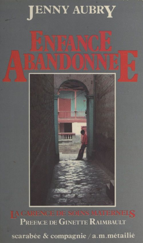 ebook cover of Enfance abandonnée : la carence de soins maternels, by Jenny Aubry