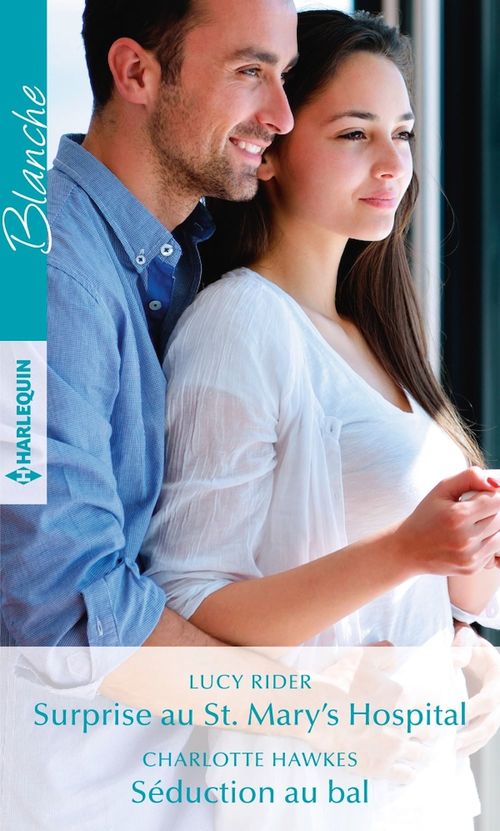 Couverture ebook de Surprise au St. Mary's Hospital - Séduction au bal, de Ryder/Hawkes