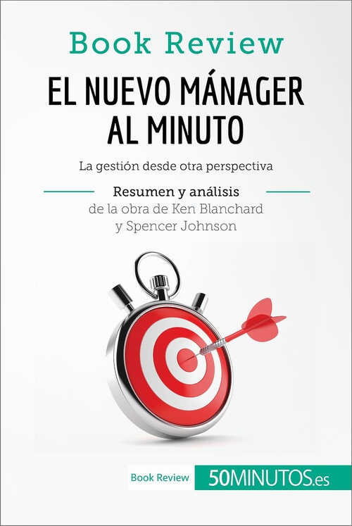 ebook cover of El nuevo mánager al minuto de Ken Blanchard y Spencer Johnson (Análisis de la obra), by 50minutos