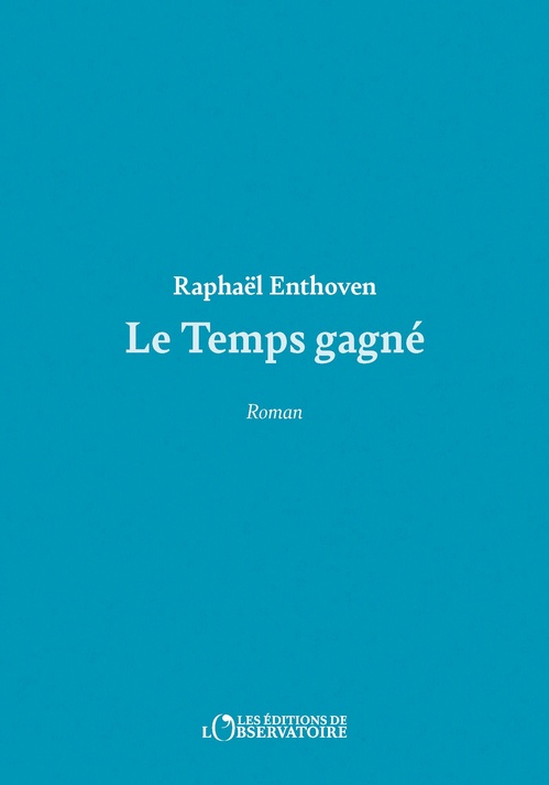 ebook cover of Le Temps gagné, by Raphaël Enthoven