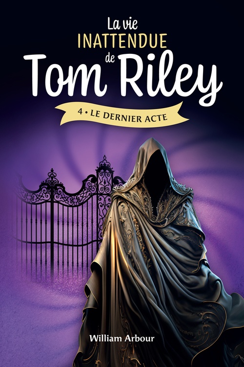 Couverture ebook de Le dernier acte - T.4, de William Arbour