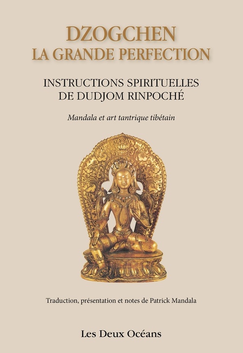 ebook cover of Dzogchen : la grande perfection - Instructions spirituelles de Dudjom Rinpoché, by Dudjom Rinpoche