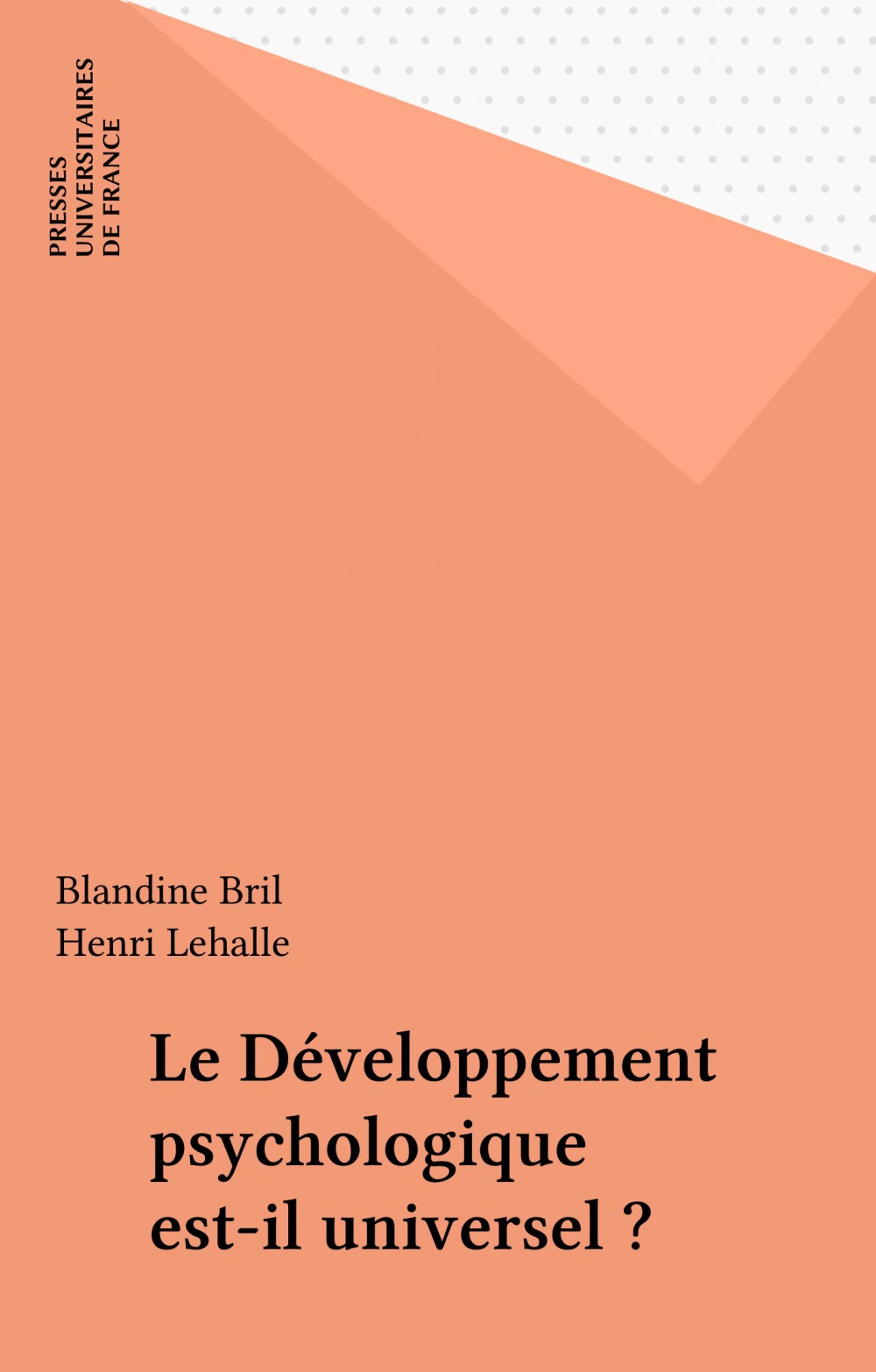 Couverture ebook de Le Développement psychologique est-il universel ?, de Henri Lehalle, Blandine Bril